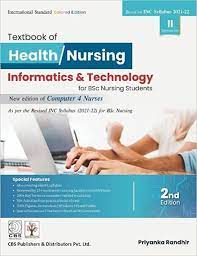 TEXTBOOK OF HEALTH NURSING INFORMATICS AND TECHNOLOGY FOR BSC NURSING STUDENTS 2ED